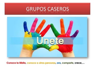 GRUPOS CASEROS

Conoce la Biblia, conoce a otras personas, ora, comparte, crece,…

 