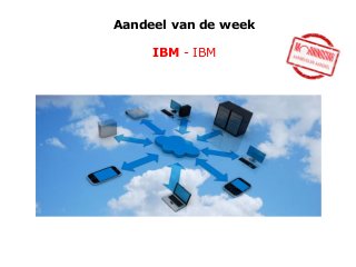 Aandeel van de week

IBM - IBM

 