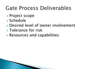 





Project scope
Schedule
Desired level of owner involvement
Tolerance for risk
Resources and capabilities

 