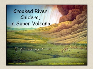 2014 Nature Night: Crooked River Caldera by Carrie Gordon