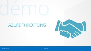 AZURE THROTTLING 
#talentsoft TalentSoft 
 