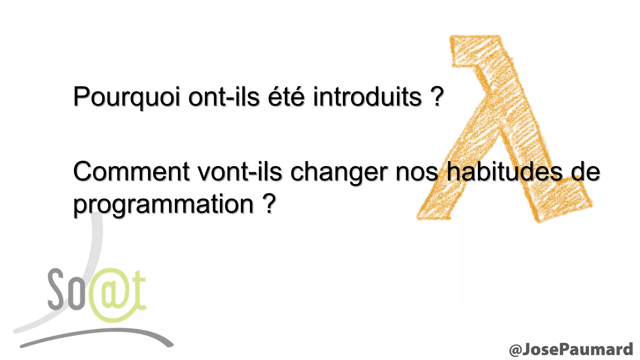 Pourquoi ont-ils été introduits ? Comment vont-ils changer nos habitudes de programmation ?  