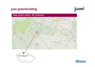 juwi greenbuilding
Mapa širších vztahů - RD „Polevsko“

RD „Polevsko“

2

 