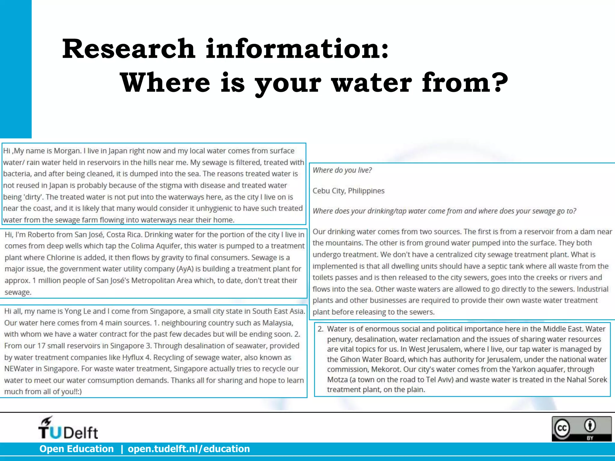 Research information:
Where is your water from?

Open Education | open.tudelft.nl/education

 