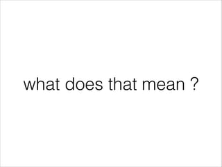 what does that mean ?

 