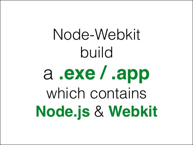 Native Desktop App with Node.js Webkit (HTML, CSS & Javascript)