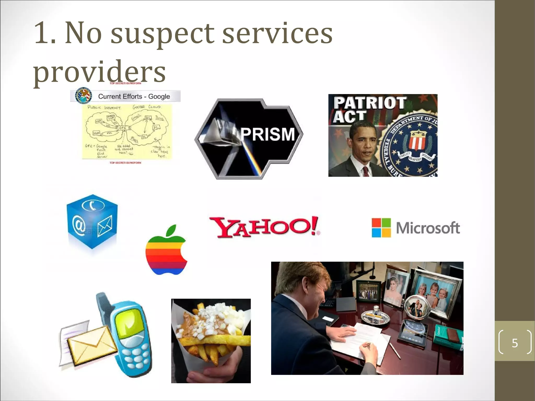 1. No suspect services
providers
5
 