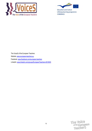 The VoiceS of the European Teachers
Website: www.european-teachers.eu
Facebook: www.facebook.com/european.teachers
LinkedIn: www.linkedin.com/groups/EuropeanTeachers-4910935

16

 
