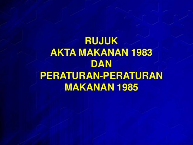 peraturan peraturan makanan 1985
