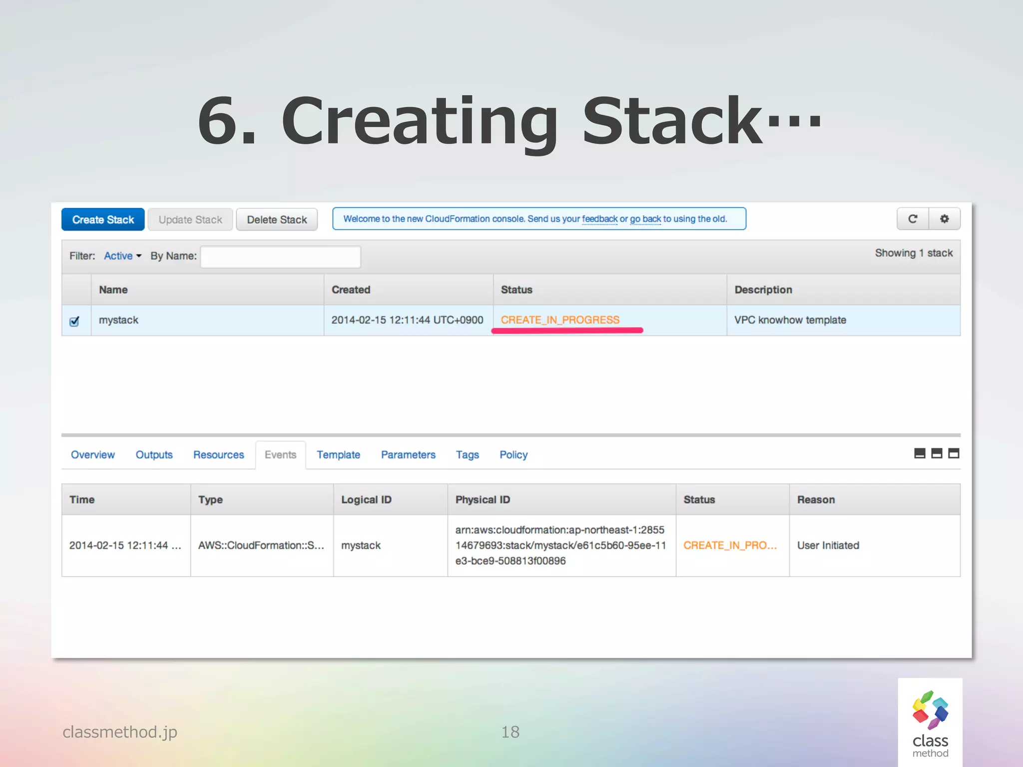 6.  Creating  Stack…

classmethod.jp

18

 