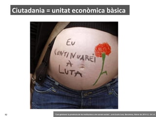 Ciutadania = unitat econòmica bàsica

92

‘Com gestionar la presència de les institucions a les xarxes socials’ . Jordi Graells Costa. Barcelona, febrer de 2014 CC – BY 3.0

 