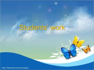 Students’ work

 