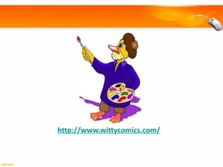 http://www.wittycomics.com/

 