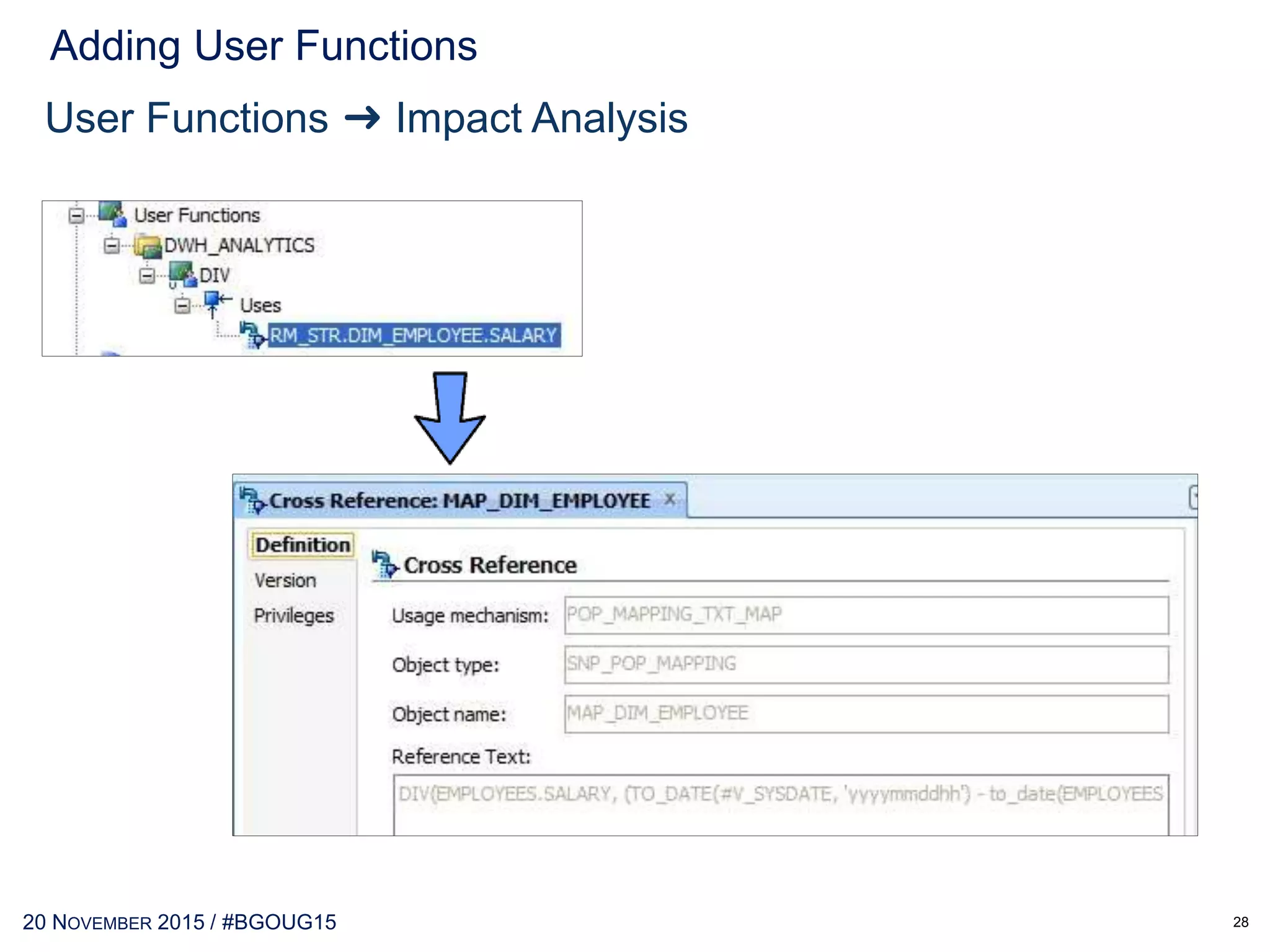 30 MAY 2017 / #OTNEMEATOUR
Adding User Functions
28
User Functions ➜ Right Click ➜ New User Function AVG
CORR
COUNT
COVAR_POP
COVAR_SAMP
CUME_DIST
DENSE_RANK
FIRST
LAST
LISTAGG,
MAX
MIN
PERCENT_RANK
PERCENTILE_CONT
PERCENTILE_DISC
RANK
STDDEV
STDDEV_POP
STDDEV_SAMP
SUM
VAR_POP
VAR_SAMP
VARIANCE
 