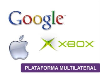 PLATAFORMA MULTILATERAL
 