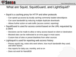 Squid, SquidGuard, and Lightsquid - pfSense Hangout March 2014 | PDF