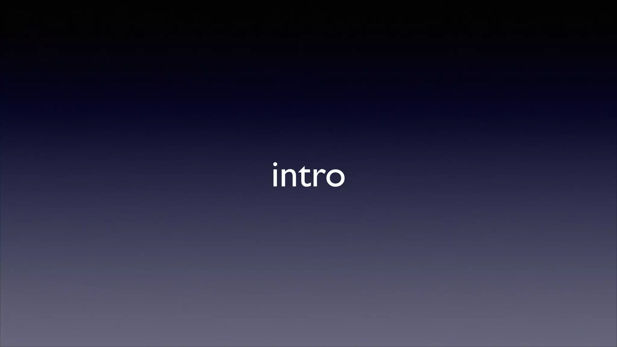 intro

 