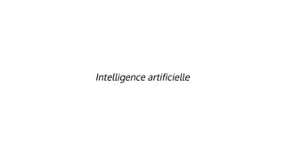 Intelligence artificielle
 