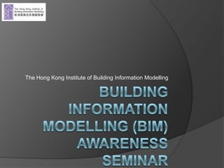 The Hong Kong Institute of Building Information Modelling
 