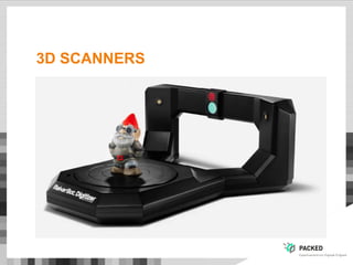 3D SCANNERS
 