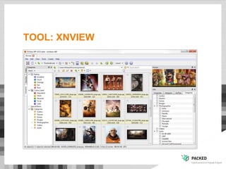 TOOL: XNVIEW
 