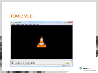 TOOL: VLC
 