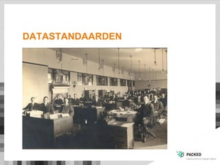 DATASTANDAARDEN
 
