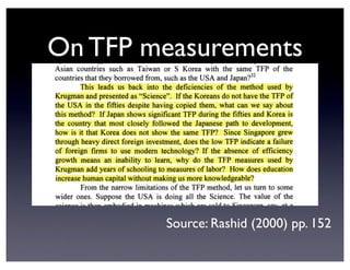On TFP measurements
Source: Rashid (2000) pp. 152
 