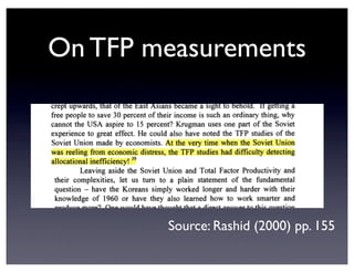 On TFP measurements
Source: Rashid (2000) pp. 155
 