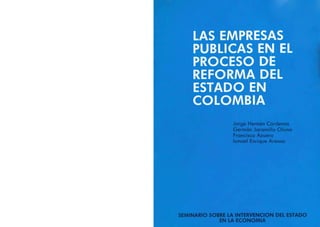 Empresas Publicas en el Proceso de Reforma del Estado en Colombia