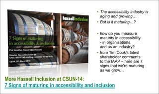 Get in touch…
e: jonathan@hassellinclusion.com
t: @jonhassell
w: www.hassellinclusion.com
 