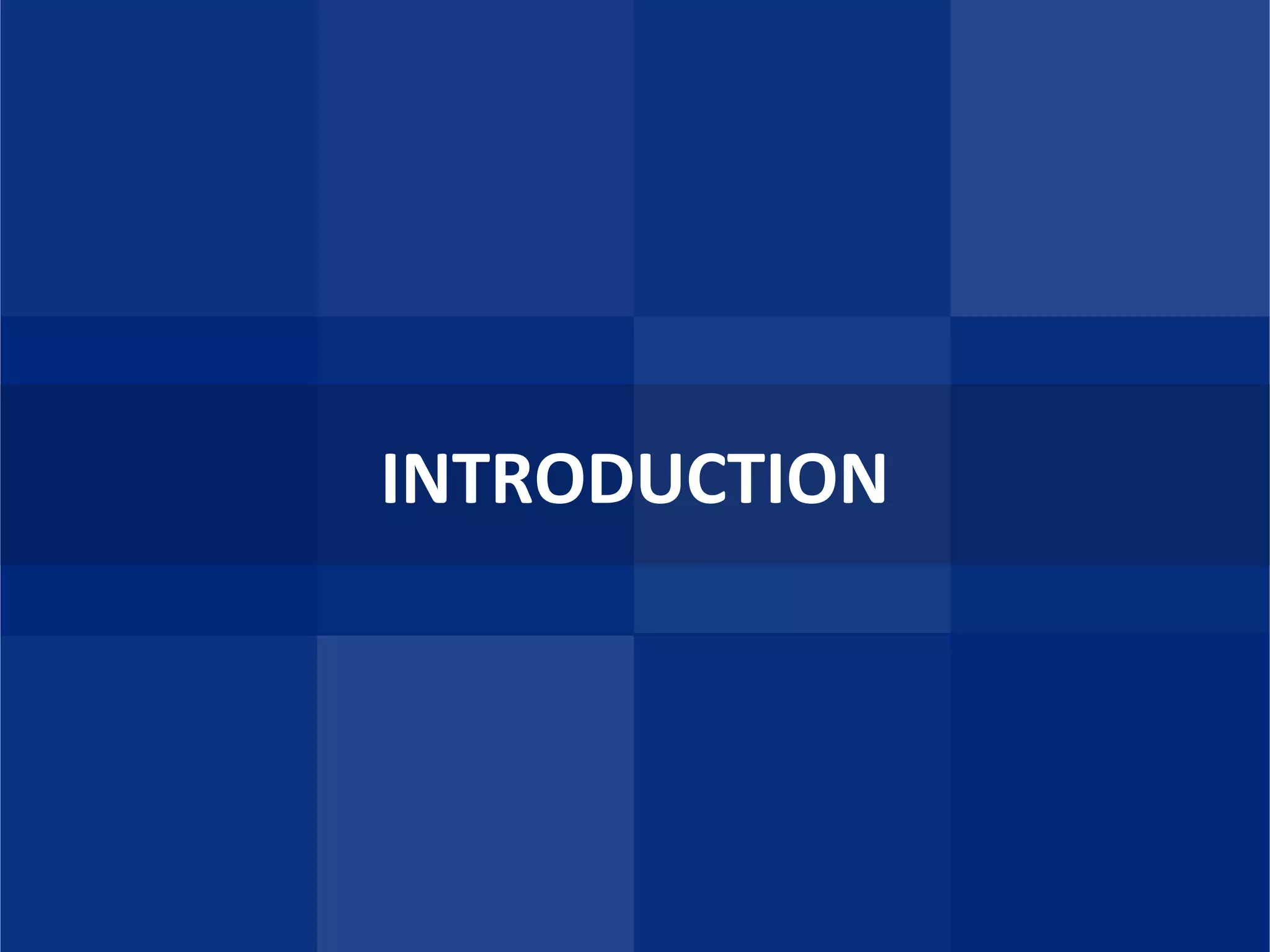 INTRODUCTION
 