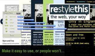 Make it easy to use, or people won’t…
 