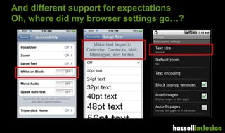 And different support for expectations
Oh, where did my browser settings go…?
 