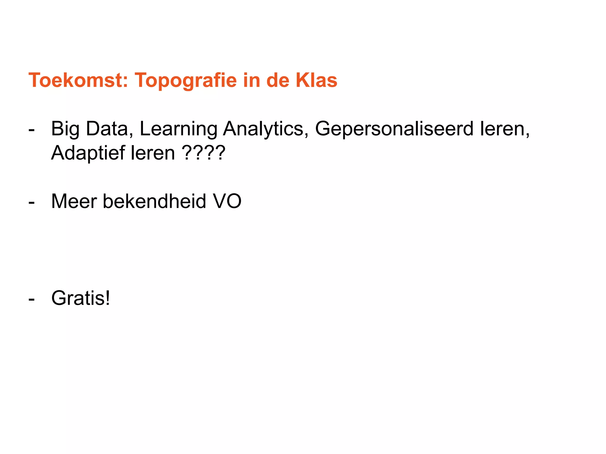 Topografie in de Klas - Vakdidactiek aardrijkskunde - Educatieve Minor