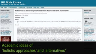 See Brian Kelly
Academic ideas of
‘holistic approaches’ and ‘alternatives’
 