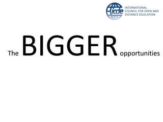 The BIGGERopportunities
 