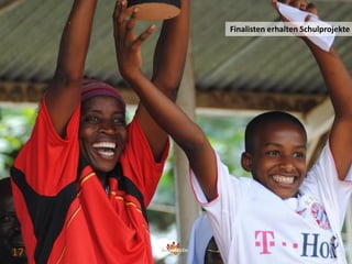 17
Finalisten erhalten Schulprojekte
17
 