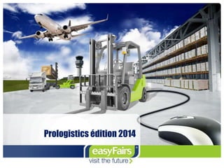Prologistics édition 2014
 