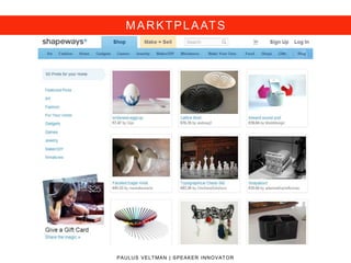 MARKTPLAATS
PAULUS VELTMAN | SPEAKER INNOVATOR
 