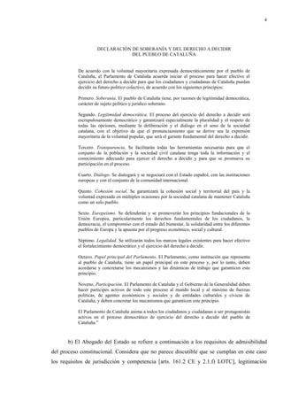4 
DECLARACIÓN DE SOBERANÍA Y DEL DERECHO A DECIDIR 
DEL PUEBLO DE CATALUÑA 
De acuerdo con la voluntad mayoritaria expres...