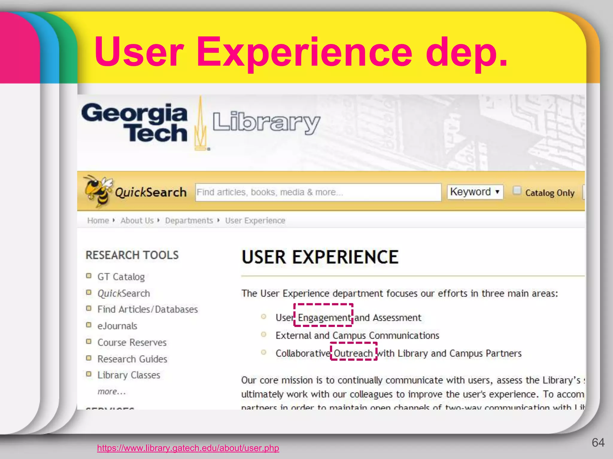 User Experience dep.
64https://www.library.gatech.edu/about/user.php
 