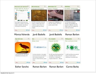 Esther Sancho Ramon Barlam Carme Barba
Jordi BadiellaMònicaValverde Jordi Badiella
Ramon Barlam
Ramon Barlam
dissabte 29 de març de 14
 