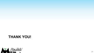 THANK YOU!
29
 