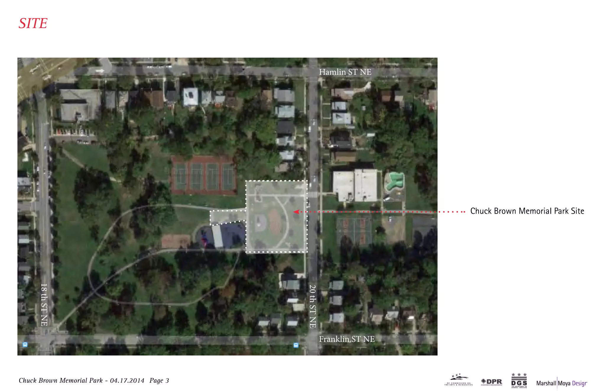 Chuck Brown Memorial Park - 04.17.2014 Page 3
SITE
Chuck Brown Memorial Park Site
18thSTNE
20thSTNE
Franklin ST NE
Hamlin ST NE
 