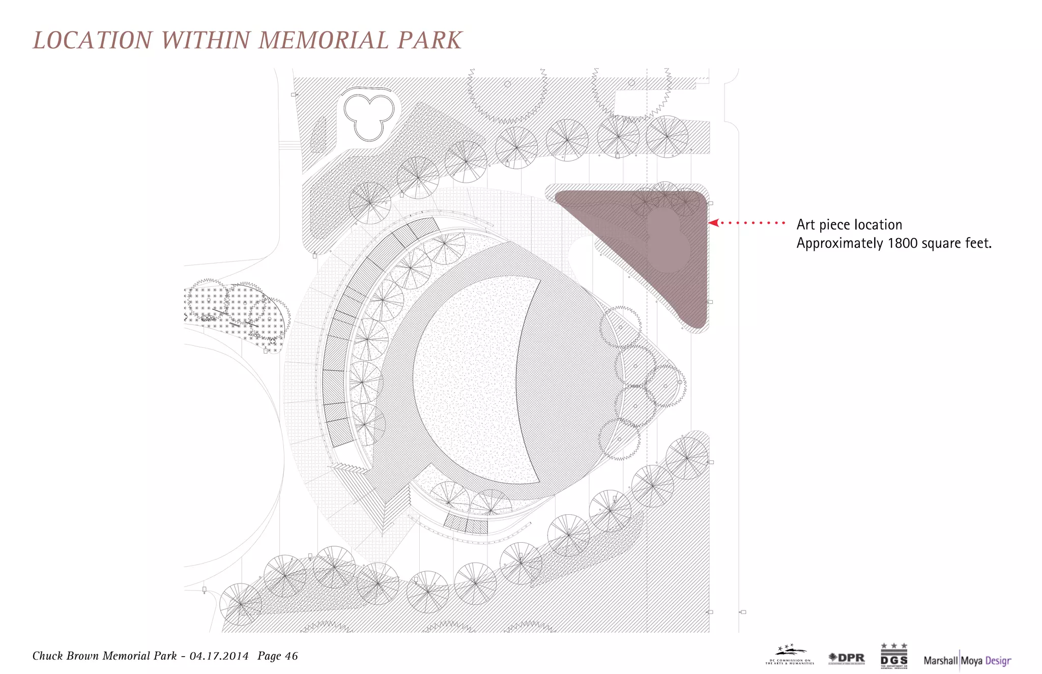 Chuck Brown Memorial Park - 04.17.2014 Page 46
Location Within Memorial Park
Art piece location
Approximately 1800 square feet.
 