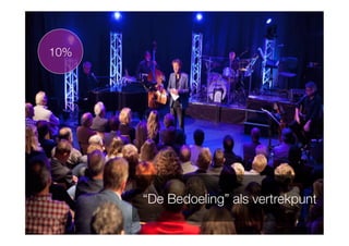 Diawww.atrivision.com
“De Bedoeling” als vertrekpunt
10%
 