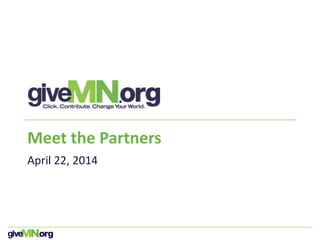 Meet the Partners
April 22, 2014
 