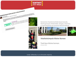 Langer zelfstandig in uw vertrouwde omgeving
 