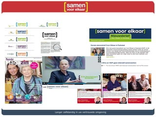 Langer zelfstandig in uw vertrouwde omgeving
 